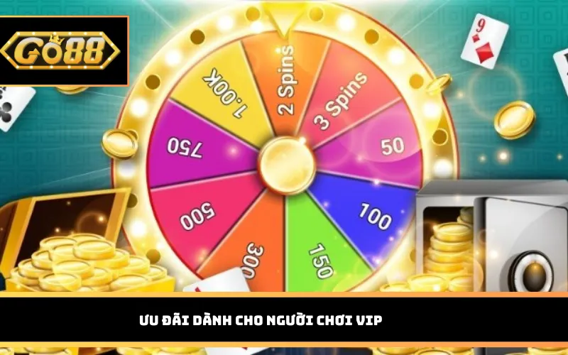 Ưu đãi dành cho người chơi VIP