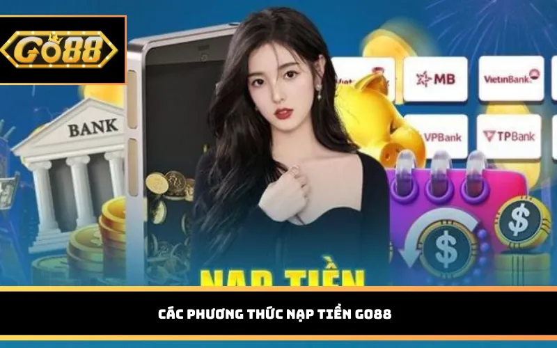 Các phương thức nạp tiền Go88