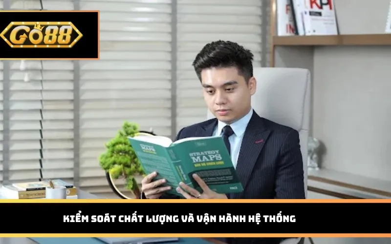 Kiểm soát chất lượng và vận hành hệ thống